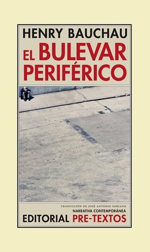 BULEVAR PERIFÉRICO, EL | 9788415297536 | BAUCHAU, HENRY | Galatea Llibres | Llibreria online de Reus, Tarragona | Comprar llibres en català i castellà online