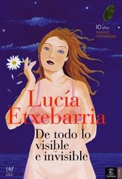 DE TODO LO VISIBLE Y LO INVISIBLE | 9788467022049 | ETXEBARRIA, LUCIA | Galatea Llibres | Llibreria online de Reus, Tarragona | Comprar llibres en català i castellà online
