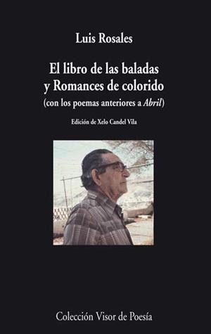 LIBRO DE LAS BALADAS Y ROMANCES DE COLORIDO | 9788498958065 | ROSALES, LUIS | Galatea Llibres | Librería online de Reus, Tarragona | Comprar libros en catalán y castellano online
