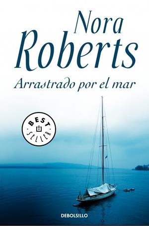 ARRASTRADO POR EL MAR | 9788499895482 | ROBERTS, NORA | Galatea Llibres | Llibreria online de Reus, Tarragona | Comprar llibres en català i castellà online