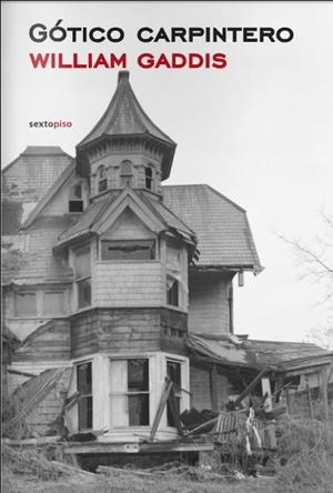 GÓTICO CARPINTERO | 9788496867970 | GADDIS, WILLIAM | Galatea Llibres | Librería online de Reus, Tarragona | Comprar libros en catalán y castellano online
