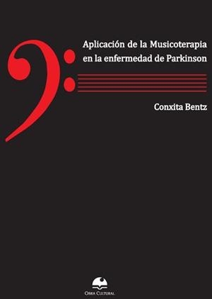 APLICACION DE LA MUSICOTERAPIA EN LA ENFERMEDAD DE PARKINSON | 9788493866006 | BENTZ, MARIA CONCEPCION | Galatea Llibres | Llibreria online de Reus, Tarragona | Comprar llibres en català i castellà online