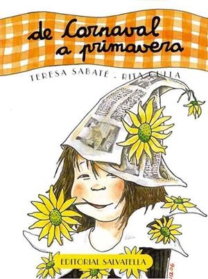 DE CARNAVAL A PRIMAVERA | 9788484123934 | SABATÉ RODIÉ, TERESA | Galatea Llibres | Llibreria online de Reus, Tarragona | Comprar llibres en català i castellà online