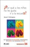 POR QUE A LOS NIÑOS NO LES GUSTA IR A LA ESCUELA? | 9788499803685 | WILLINGHAM, DANIEL | Galatea Llibres | Librería online de Reus, Tarragona | Comprar libros en catalán y castellano online