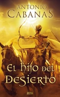 HIJO DEL DESIERTO, EL | 9788498725698 | CABANAS, ANTONIO | Galatea Llibres | Llibreria online de Reus, Tarragona | Comprar llibres en català i castellà online