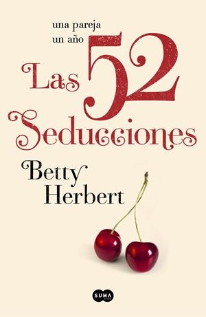 52 SEDUCCIONES, LAS | 9788483653081 | HERBERT, BETTY | Galatea Llibres | Llibreria online de Reus, Tarragona | Comprar llibres en català i castellà online