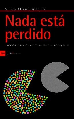 NADA ESTÁ PERDIDO | 9788498883657 | MARTÍN BELMONTE, SUSANA | Galatea Llibres | Librería online de Reus, Tarragona | Comprar libros en catalán y castellano online