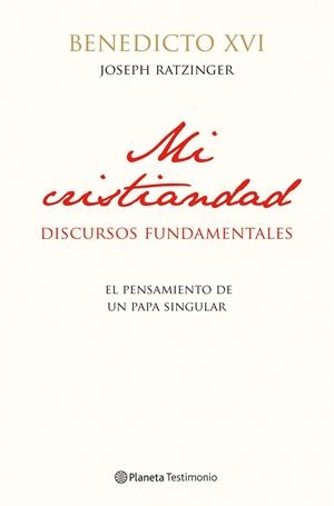 MI CRISTIANDAD | 9788408111634 | BENEDICTO XVI | Galatea Llibres | Librería online de Reus, Tarragona | Comprar libros en catalán y castellano online