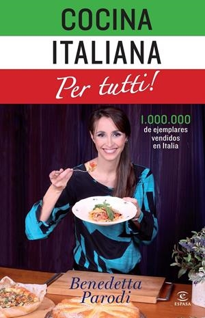 COCINA ITALIANA PER TUTTI | 9788467037692 | PARODI, BENEDETTA | Galatea Llibres | Llibreria online de Reus, Tarragona | Comprar llibres en català i castellà online