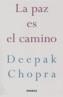 PAZ ES EL CAMINO | 9788475777337 | CHOPRA, DEEPAK | Galatea Llibres | Librería online de Reus, Tarragona | Comprar libros en catalán y castellano online
