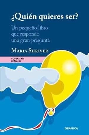 QUIÉN QUIERES SER? | 9788483581384 | SHRIVER, MARIA | Galatea Llibres | Librería online de Reus, Tarragona | Comprar libros en catalán y castellano online