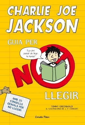 CHARLIE JOE JACKSON. GUIA PER NO LLEGIR | 9788499327730 | GREENWALD, TOMMY | Galatea Llibres | Llibreria online de Reus, Tarragona | Comprar llibres en català i castellà online