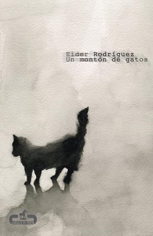 UN MONTÓN DE GATOS | 9788496594609 | RODRIGUEZ, EIDER | Galatea Llibres | Librería online de Reus, Tarragona | Comprar libros en catalán y castellano online