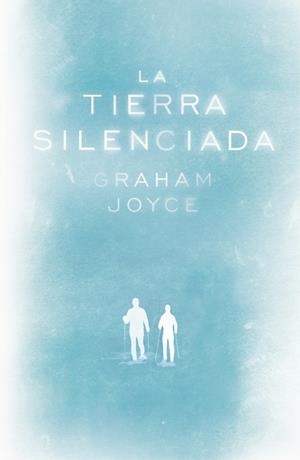 LA TIERRA SILENCIADA | 9788401352263 | JOYCE, GRAHAM | Galatea Llibres | Llibreria online de Reus, Tarragona | Comprar llibres en català i castellà online