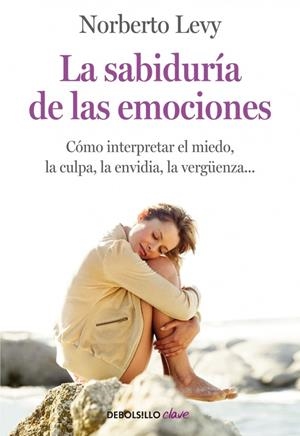 LA SABIDURÍA DE LAS EMOCIONES | 9788499083933 | LEVY, NORBERTO | Galatea Llibres | Librería online de Reus, Tarragona | Comprar libros en catalán y castellano online