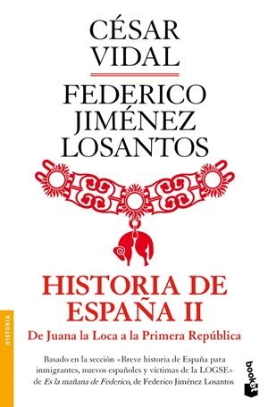 HISTORIA DE ESPAÑA II. DE JUANA LA LOCA A LA REPÚBLICA | 9788408003502 | VIDAL, CESAR/FEDERICO JIMÉNEZ LOSANTOS | Galatea Llibres | Llibreria online de Reus, Tarragona | Comprar llibres en català i castellà online