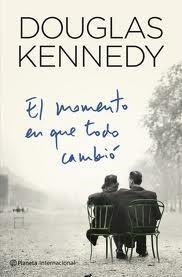 MOMENTO EN QUE TODO CAMBIÓ, EL | 9788408109365 | KENNEDY, DOUGLAS | Galatea Llibres | Librería online de Reus, Tarragona | Comprar libros en catalán y castellano online