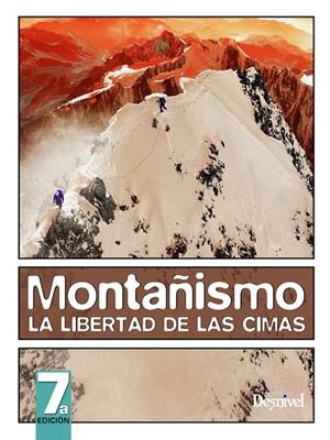 MONTAÑISMO. LA LIBERTAD DE LAS CIMAS | 9788498292268 | GRAYDON, DON/HANSON, KART | Galatea Llibres | Librería online de Reus, Tarragona | Comprar libros en catalán y castellano online