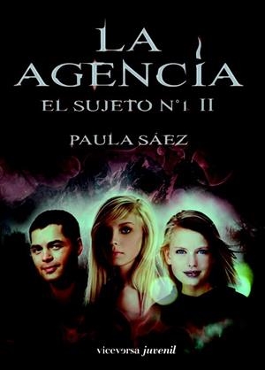 LA AGENCIA - EL SUJETO Nº1 II | 9788492819690 | SÁEZ MORA, PAULA | Galatea Llibres | Librería online de Reus, Tarragona | Comprar libros en catalán y castellano online