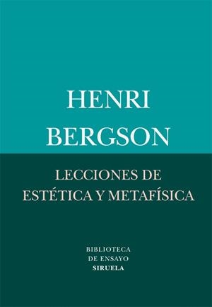 LECCIONES DE ESTÉTICA Y METAFÍSICA | 9788498416411 | BERGSON, HENRI | Galatea Llibres | Librería online de Reus, Tarragona | Comprar libros en catalán y castellano online