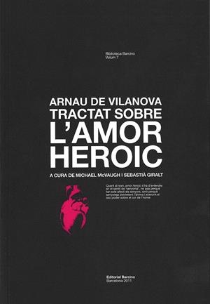 TRACTAT SOBRE L'AMOR HEROIC | 9788472267725 | VILANOVA, ARNAU DE | Galatea Llibres | Librería online de Reus, Tarragona | Comprar libros en catalán y castellano online