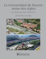 LA UNIVERSIDAD DE DEUSTO ENTRE DOS SIGLOS | 9788498303063 | CAVA MESA, Mª JESÚS/LEONARDO, JON JOSEBA | Galatea Llibres | Librería online de Reus, Tarragona | Comprar libros en catalán y castellano online