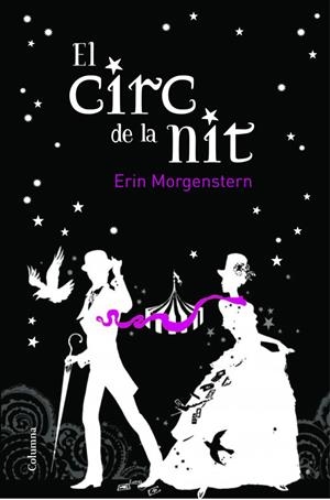 EL CIRC DE LA NIT | 9788466414579 | MONGENSTERN, ERIN | Galatea Llibres | Librería online de Reus, Tarragona | Comprar libros en catalán y castellano online