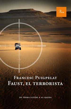 FAUST, EL TERRORISTA | 9788475882055 | PUIGPELAT, FRANCESC | Galatea Llibres | Llibreria online de Reus, Tarragona | Comprar llibres en català i castellà online