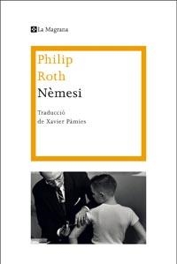 NEMESI | 9788482649450 | ROTH, PHILIP | Galatea Llibres | Llibreria online de Reus, Tarragona | Comprar llibres en català i castellà online
