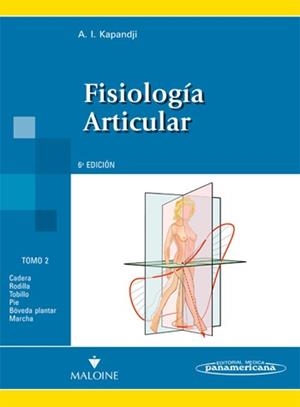 FISIOLOGÍA ARTICULAR TOMO 2 CADERA, RODILLA, TOBILLO, PIE, BÓVEDA PLANTAR, MARCHA | 9788498354591 | KAPANDJI, A.I. | Galatea Llibres | Llibreria online de Reus, Tarragona | Comprar llibres en català i castellà online
