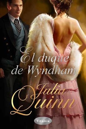 DUQUE DE WYNDHAM, EL | 9788492916177 | QUINN, JULIA | Galatea Llibres | Librería online de Reus, Tarragona | Comprar libros en catalán y castellano online