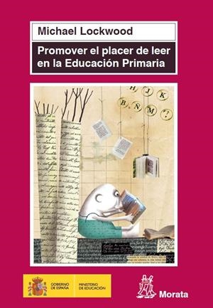 PROMOVER EL PLACER DE LEER EN EDUCACIÓN PRIMARIA | 9788471126566 | LOCKWOOD, MICHAEL | Galatea Llibres | Librería online de Reus, Tarragona | Comprar libros en catalán y castellano online