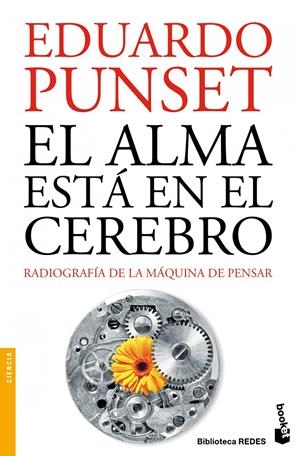 EL ALMA ESTÁ EN EL CEREBRO | 9788423320769 | PUNSET, EDUARDO | Galatea Llibres | Librería online de Reus, Tarragona | Comprar libros en catalán y castellano online