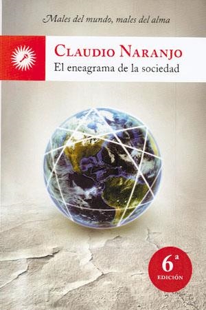 ENEAGRAMA DE LA SOCIEDAD, EL | 9788495496829 | NARANJO, CLAUDIO | Galatea Llibres | Librería online de Reus, Tarragona | Comprar libros en catalán y castellano online