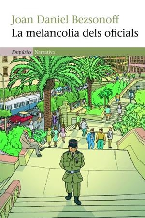 MELANCOLIA DELS OFICIALS | 9788497877367 | BEZSONOFF, JOAN DANIEL | Galatea Llibres | Llibreria online de Reus, Tarragona | Comprar llibres en català i castellà online