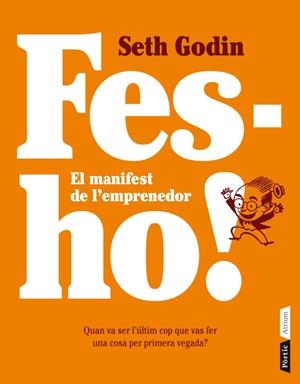 FES-HO! | 9788498092080 | GODIN, SETH | Galatea Llibres | Librería online de Reus, Tarragona | Comprar libros en catalán y castellano online