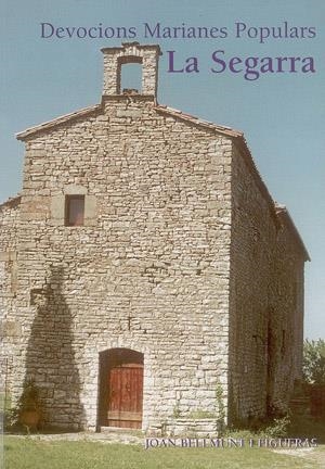 LA SEGARRA | 9788479357979 | BELLMUNT I FIGUERAS, JOAN | Galatea Llibres | Librería online de Reus, Tarragona | Comprar libros en catalán y castellano online