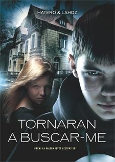 TORNARAN A BUSCAR-ME | 9788424643492 | HATERO, JOSAN/LAHOZ, USE | Galatea Llibres | Llibreria online de Reus, Tarragona | Comprar llibres en català i castellà online