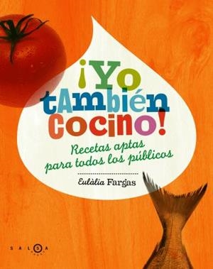 YO TAMBIÉN COCINO! | 9788496599277 | FARGAS, EULALIA | Galatea Llibres | Librería online de Reus, Tarragona | Comprar libros en catalán y castellano online