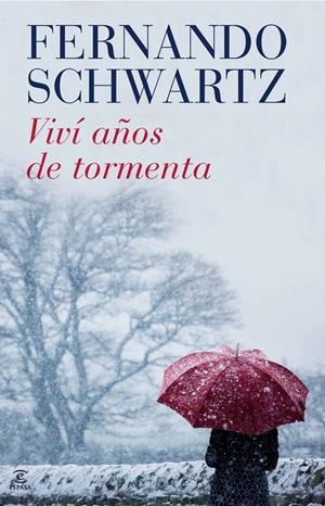 VIVÍ AÑOS DE TORMENTA | 9788467038774 | SCHWARTZ, FERNANDO | Galatea Llibres | Llibreria online de Reus, Tarragona | Comprar llibres en català i castellà online
