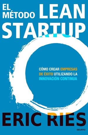 EL MÉTODO LEAN STARTUP | 9788423409495 | RIES, ERIC | Galatea Llibres | Librería online de Reus, Tarragona | Comprar libros en catalán y castellano online