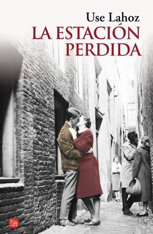 LA ESTACIÓN PERDIDA | 9788466325578 | LAHOZ, USE | Galatea Llibres | Librería online de Reus, Tarragona | Comprar libros en catalán y castellano online
