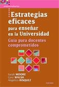 ESTRATEGIAS EFICACES PARA ENSEÑAR EN LA UNIVERSIDAD | 9788427718135 | MOORE, SARAH/WALSH, GARY/RÍSQUEZ, ANGÉLICA | Galatea Llibres | Llibreria online de Reus, Tarragona | Comprar llibres en català i castellà online