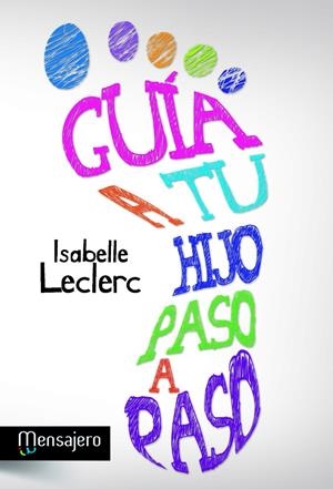 GUÍA A TU HIJO PASO A PASO | 9788427132214 | LECLERC, ISABELLE | Galatea Llibres | Llibreria online de Reus, Tarragona | Comprar llibres en català i castellà online
