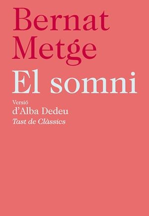 EL SOMNI | 9788472267756 | METGE, BERNAT | Galatea Llibres | Librería online de Reus, Tarragona | Comprar libros en catalán y castellano online