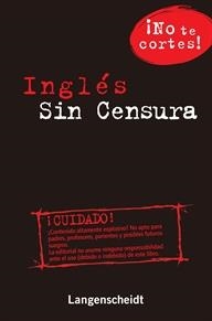INGLÉS SIN CENSURA | 9788499293974 | Galatea Llibres | Librería online de Reus, Tarragona | Comprar libros en catalán y castellano online