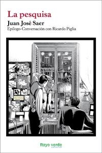 LA PESQUISA | 9788415539001 | SAER, JUAN JOSÉ | Galatea Llibres | Librería online de Reus, Tarragona | Comprar libros en catalán y castellano online