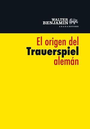 EL ORIGEN DEL TRAUERSPIEL ALEMÁN | 9788415289289 | BENJAMIN, WALTER | Galatea Llibres | Llibreria online de Reus, Tarragona | Comprar llibres en català i castellà online