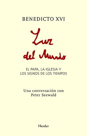 LUZ DEL MUNDO | 9788425427565 | BENEDICTO XVI : SEEWALD, PETER | Galatea Llibres | Librería online de Reus, Tarragona | Comprar libros en catalán y castellano online