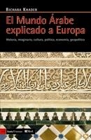 MUNDO ÁRABE EXPLICADO A EUROPA | 9788498882421 | KHADER, BICHARA | Galatea Llibres | Librería online de Reus, Tarragona | Comprar libros en catalán y castellano online